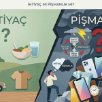 İhtiyaç mı pişmanlık mı